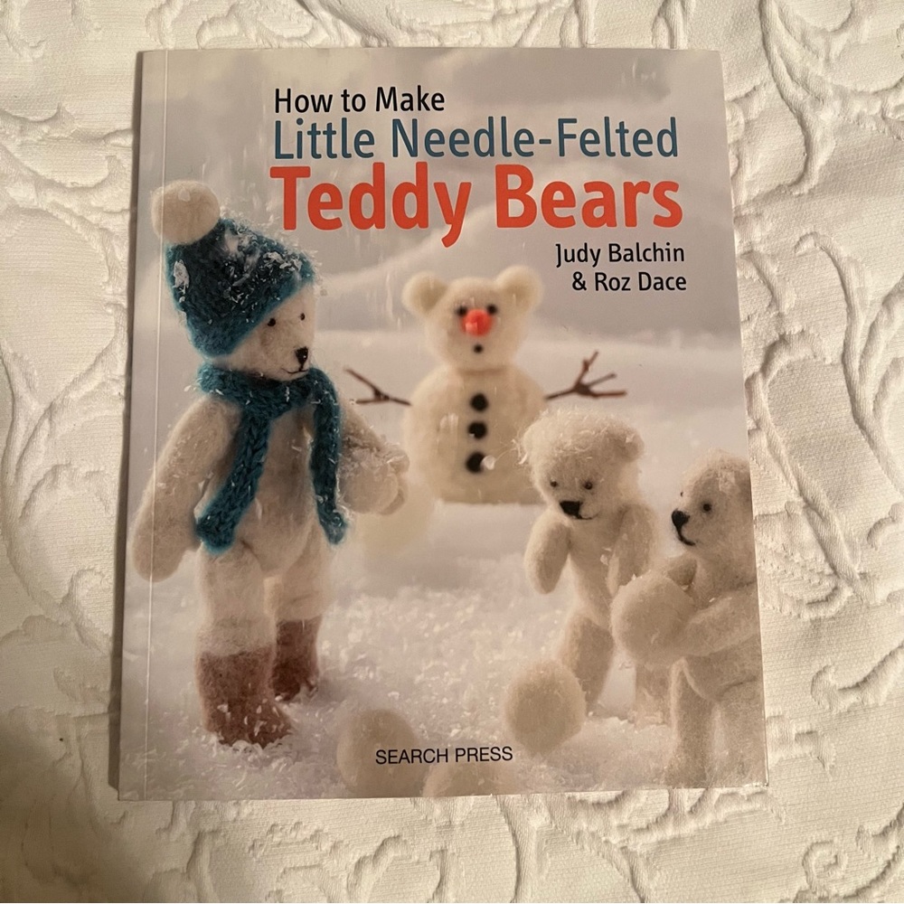 How to Make  Needle-Felted Teddy Bear Book